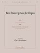 Two Transcriptions for Organ Organ sheet music cover